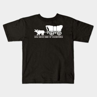 You have died of dysentery Kids T-Shirt